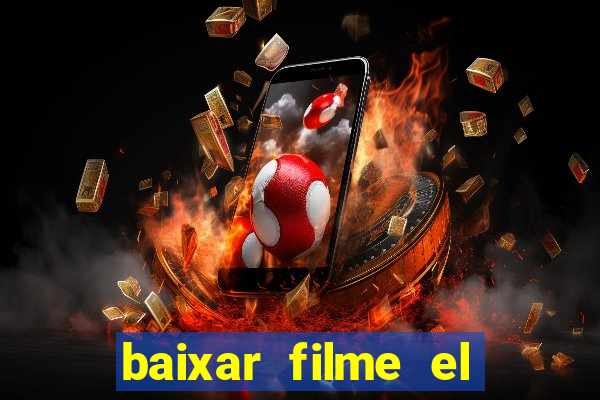 baixar filme el dorado (1966 dublado)